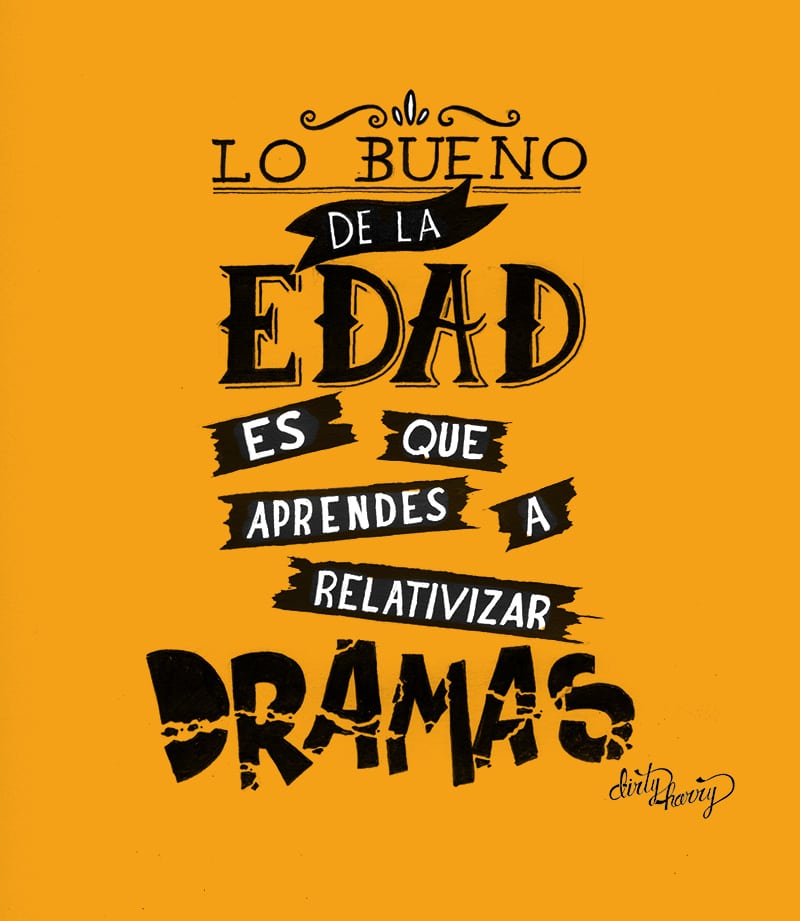 Lo bueno de la edad es que aprendes a relativizar dramas – Dirty Harry